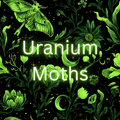 Uranium Moths