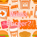 Who’s Burger?